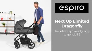 Espiro Next Up Limited Dragonfly - Jak otwiera się wentylację gondoli